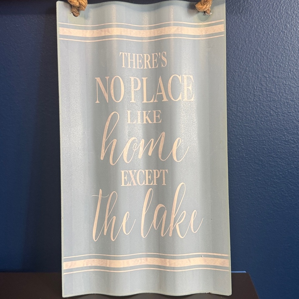 Blue Metal Wall Decor Sign - 'There's No Place Like Home Except the Lake'
